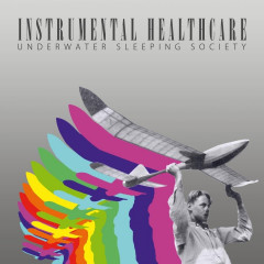 Underwater Sleeping Society - Instrumental Healthcare