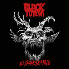 Black Totem - II: Shapeshifting, LP