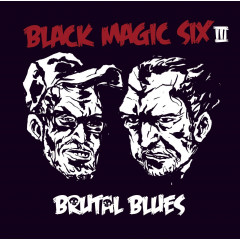 Black Magic Six - III: Brutal Blues, CD