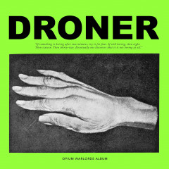 Opium Warlords - Droner, CD