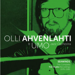 Olli Ahvenlahti - Seawinds - the Complete YLE Studio Recordings