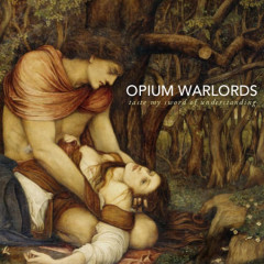 Opium Warlords - Taste My Sword Of Understanding, CD