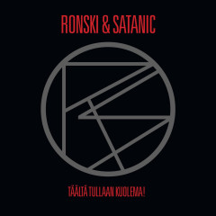 Ronski & Satanic - Täältä tullaan, kuolema! LP
