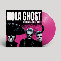 Hola Ghost - Chupacabra, Hate & Fight LP (Transparent Magenta)