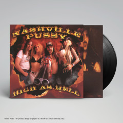 Nashville Pussy - High As Hell, LP