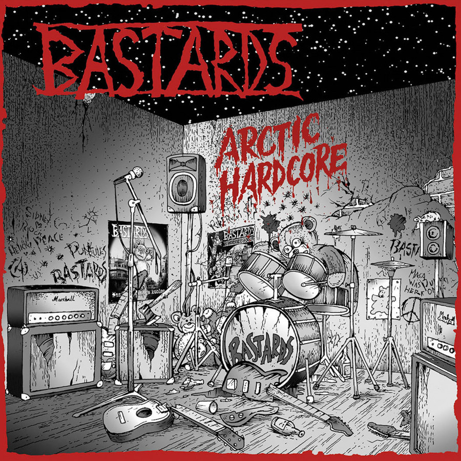 Bastards - Arctic Hardcore – Complete Studio Recordings & Rare Rehearsal Tapes