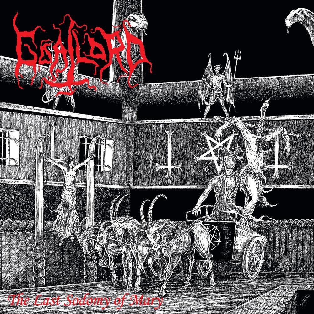 Goatlord - Goatlord - Goatlord - Goatlord - The Last Sodomy of Mary - Svart  Records