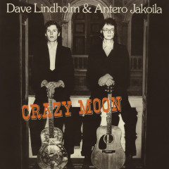 Dave Lindholm & Antero Jakoila - Crazy Moon, Mini-LP