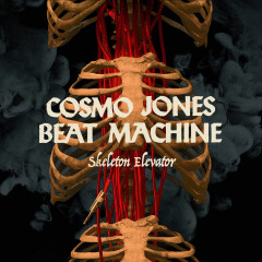 Cosmo Jones Beat Machine - Skeleton Elevator CD