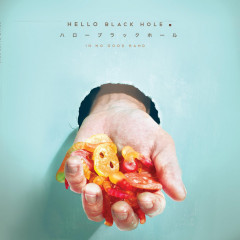 Hello Black Hole - In No Good Hand, MLP (black)