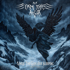 I Am The Night - While the Gods Are Sleeping, CD
