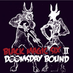 Black Magic Six - Doomsday Bound, CD