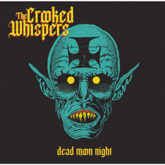The Crooked Whispers - Dead Moon Night, MLP
