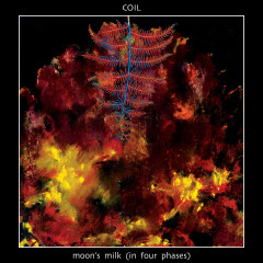 Coil - Moons Milk (In Four Phases), 3LP (Black)