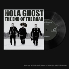 Hola Ghost - The End of The Road, 7"