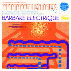 Mammouth en Acier - Barbare Electrique, LP