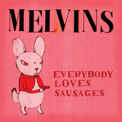 Melvins - Everybody Loves Sausages, 2LP