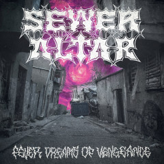 Sewer Altar - Fever Dreams of Vengeance, CD