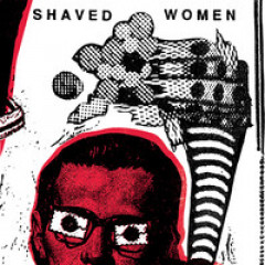 Shaved Women - Shaved Women, CD
