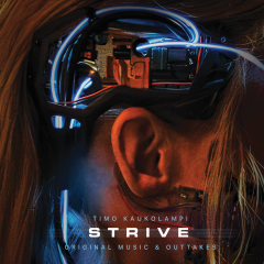 Timo Kaukolampi - Strive (Original Music & Outtakes)