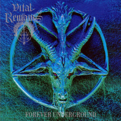 Vital Remains - Forever Underground, CD