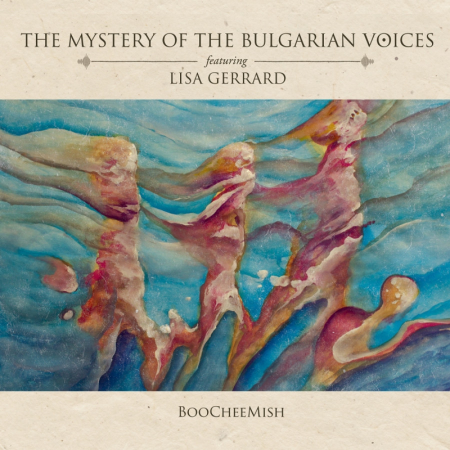 The Mystery of the Bulgarian Voices feat. Lisa Gerrard - BooCheeMish, LP
