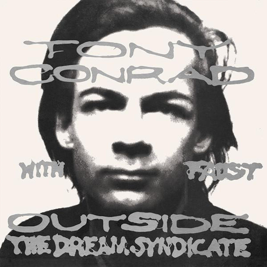 Tony Conrad - Outside The Dream Syndicate, LP