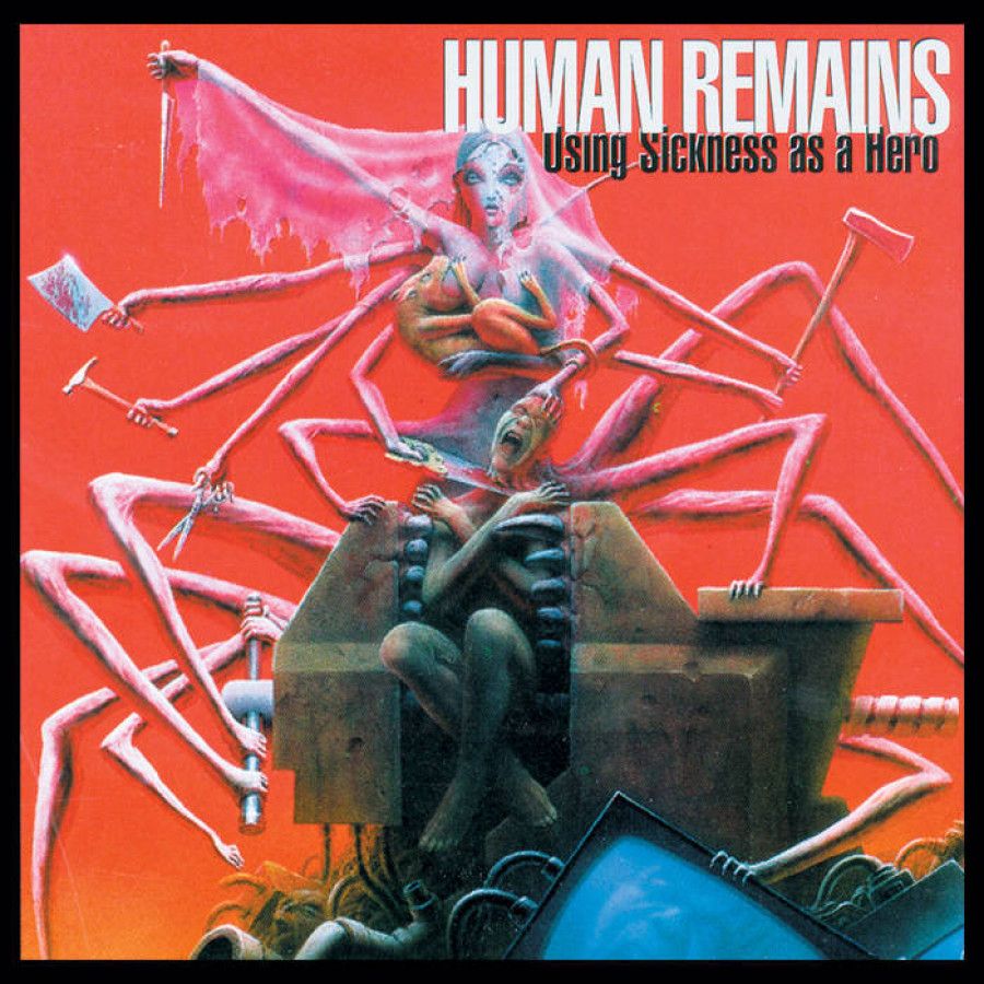 Human Remains - Using Sickness As A Hero, LP