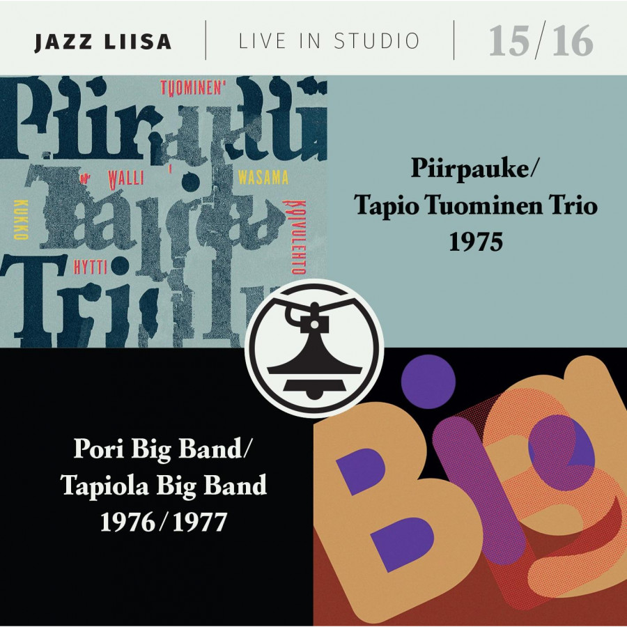 Piirpauke / Tapio Tuominen Trio / Pori Big Band / Tapiola Big Band - Jazz-Liisa 15 & 16, CD
