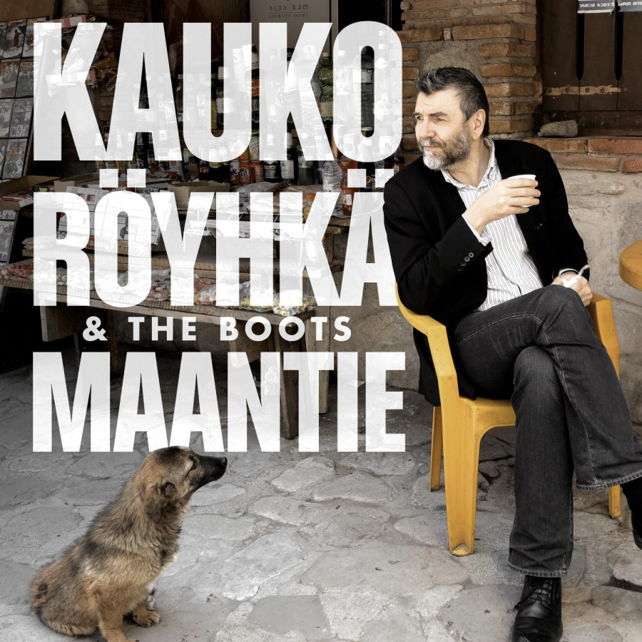 Kauko Röyhkä & The Boots - Maantie