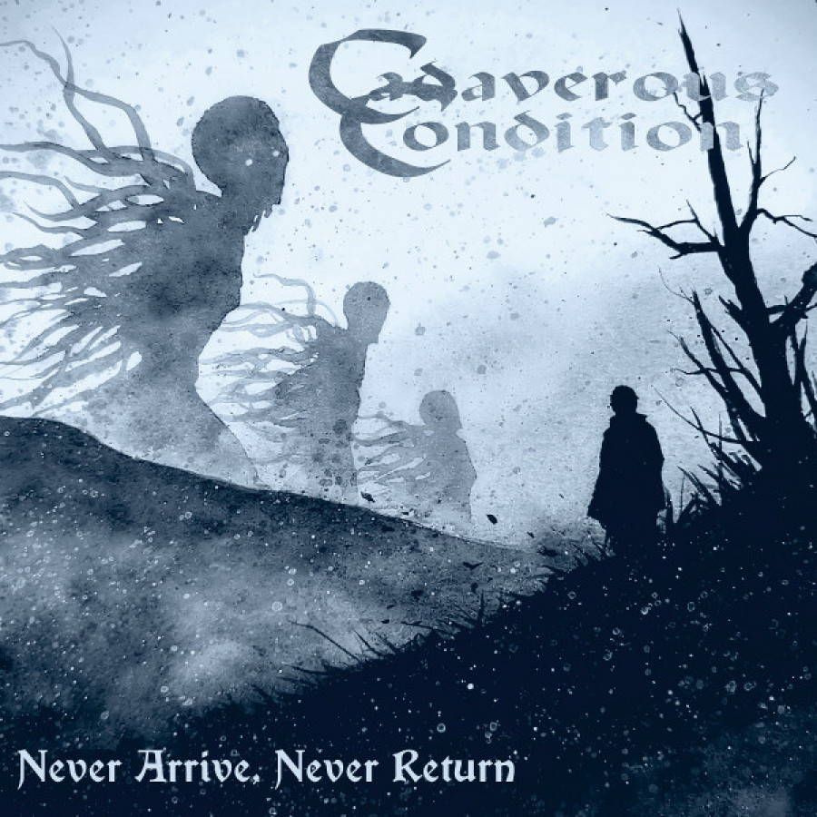 Cadaverous Condition - Never Arrive, Never Return, LP