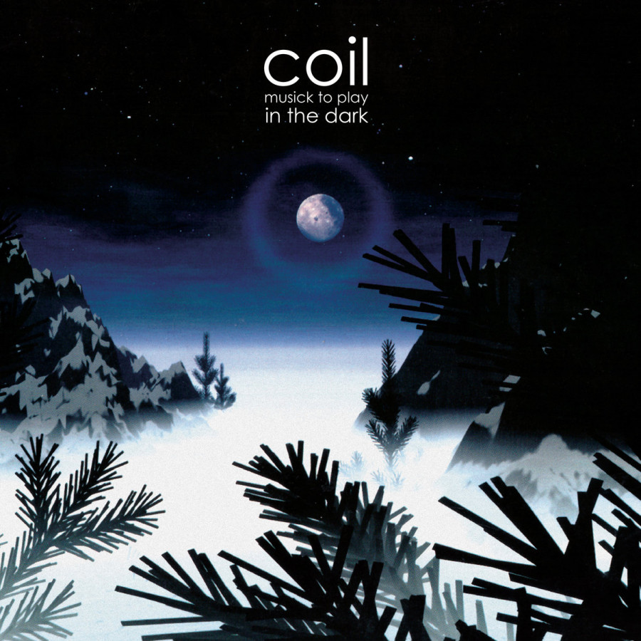 Coil - Music to Play in the Dark