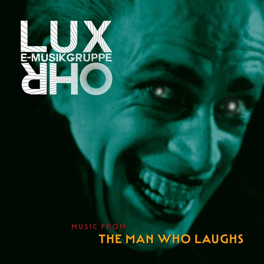 E-Musikgruppe Lux Ohr feat. Ami Hassinen - Music from 'The Man Who Laughs', CD