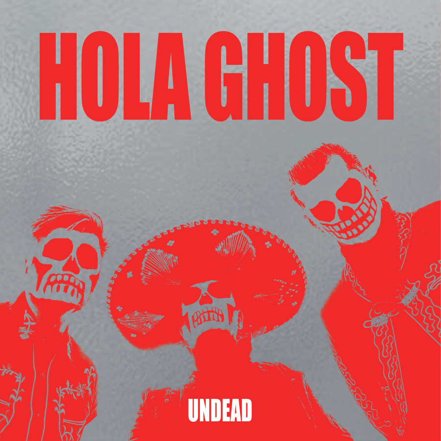 Hola Ghost - Undead