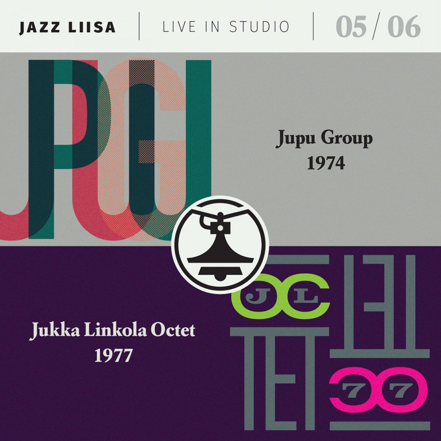Jupu Group / Jukka Linkola Octet - Jazz-Liisa 5 & 6