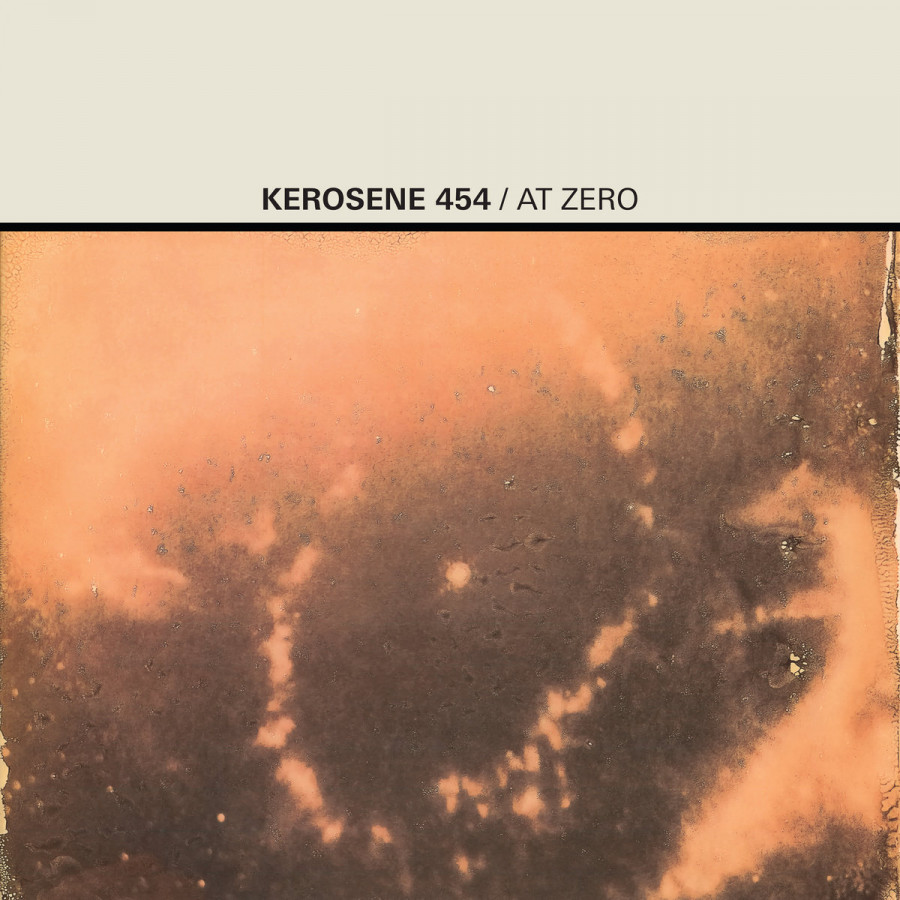 Kerosene 454 - At Zero, LP (clear)