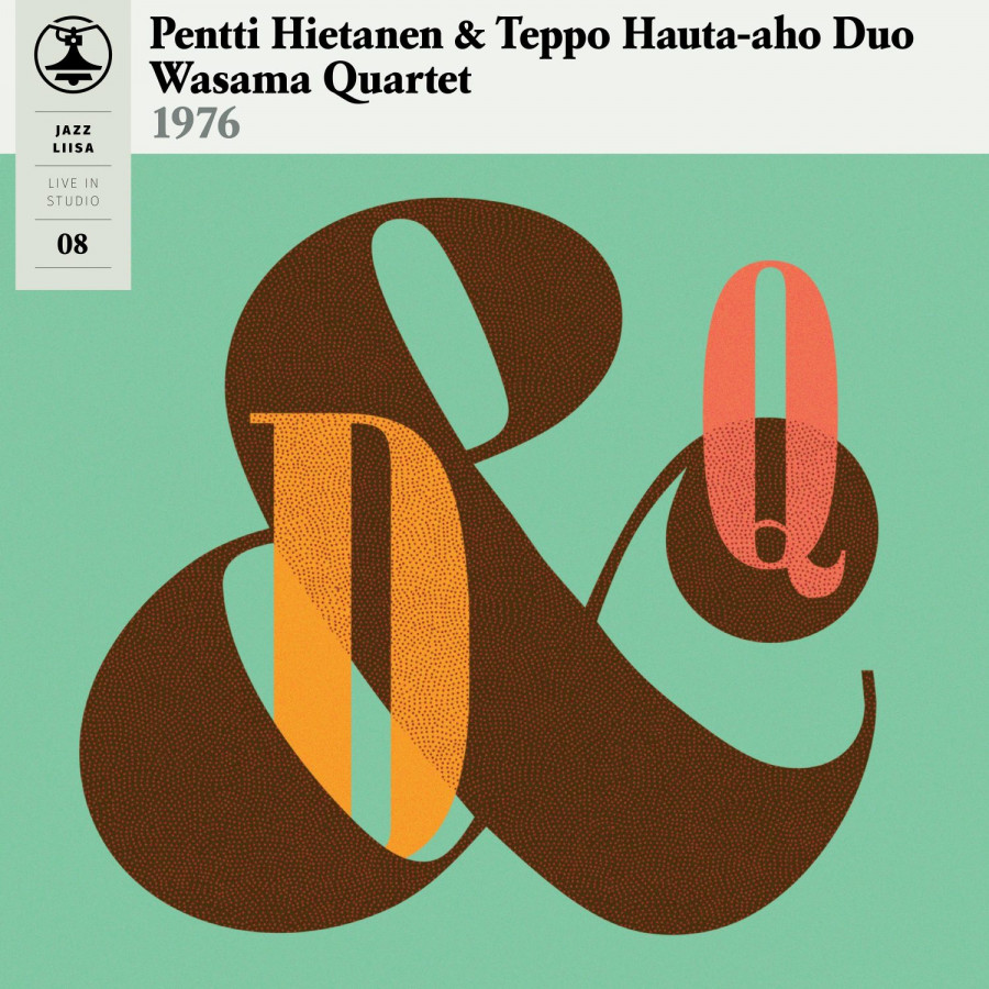 Pentti Hietanen & Teppo Hauta-Aho / Wasama Quartet - Jazz-Liisa 8
