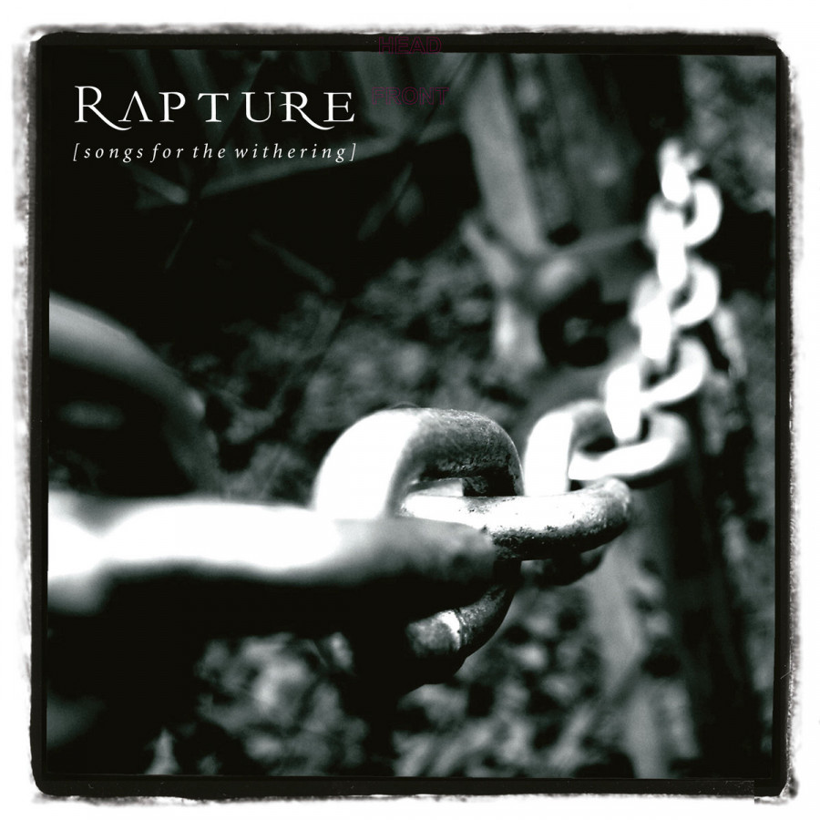 Rapture - Songs for the Withering
