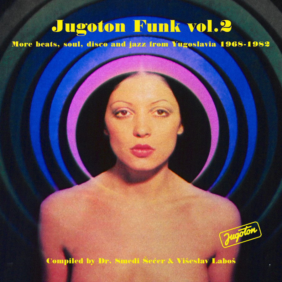 Various Artists - Jugoton Funk Vol. 2 - More Beats, Soul, Disco and Jazz from Yugoslavia 1968-1982, 2LP